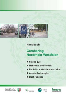 Praktischer Carsharing - Führer für Kommunen: das Handbuch des „Netzwerks Verkehrssicheres Nordrhein-Westfalen